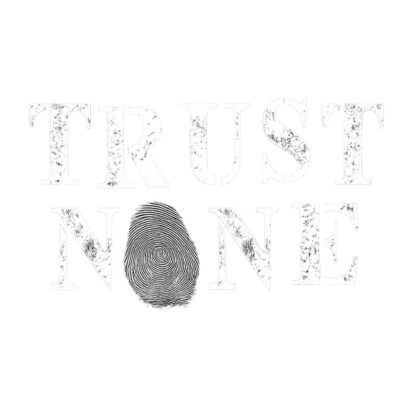 Trust None